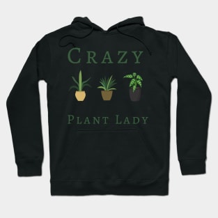 Crazy Plant Lady Hoodie